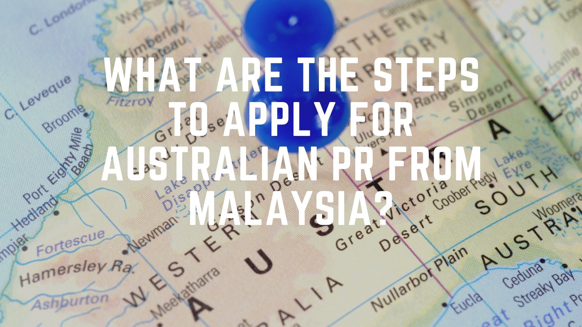 Steps To Apply For Australia PR From Malaysia